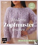  - Moderne Zopfmuster stricken