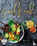 Küllmer, Katharina - Soulfood Bowls - 80 Wohlfühl-Rezepte mit Aromenfeuerwerk