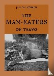 Patterson, J H - The Man-Eaters of Tsavo