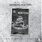 Gebhardt, Lars, Gebhardt, Sylvia - Hamburg New York - Von der alten in die neue Welt