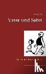Plauen, E O, Ohser, Erich - Vater und Sohn
