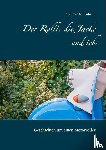 Tautenhahn, Andreas - Der Rolli, die Jacke und ich