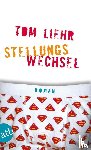 Liehr, Tom - Stellungswechsel
