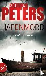 Peters, Katharina - Hafenmord