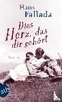 Fallada, Hans - Dies Herz, das dir gehört