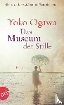 Ogawa, Yoko - Das Museum der Stille