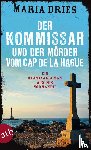 Dries, Maria - Der Kommissar und der Mörder vom Cap de la Hague