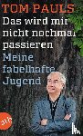 Pauls, Tom - Das wird mir nicht nochmal passieren