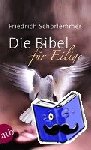 Schorlemmer, Friedrich - Die Bibel für Eilige