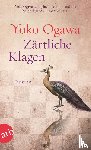 Ogawa, Yoko - Zärtliche Klagen