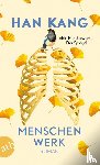 Kang, Han - Menschenwerk