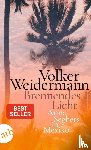 Weidermann, Volker - Brennendes Licht