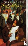 Seghers, Anna - Der Kopflohn