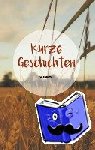 Westi, Emilie - Kurze Geschichten - Geschichten, die das Leben schreibt