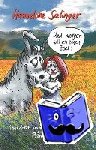 Salinger, Hannelore - Und morgen will ich einen Esel ! - Anekdoten und KURTs-Geschichten aus der Provence