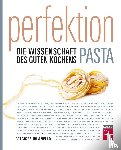 Vilgis, Thomas, Furlanello, Mario - Perfektion Pasta