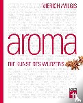 Vilgis, Thomas, Vierich, Thomas - Aroma
