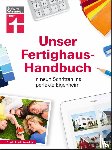 Enxing, Magnus, Bruns, Michael - Unser Fertighaus-Handbuch