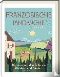 Daniel Galmiche - Französische Landküche - Deutscher Kochbuchpreis (bronze)