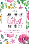 Gaffga, Luisa - Stell dir vor, du liebst dich selbst