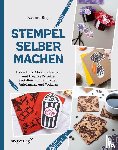 Bieg, Nadine - Stempel selber machen