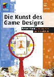 Schell, Jesse - Die Kunst des Game Designs