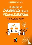 Pohl, Holger Nils - Mehr Klarheit mit Visualisierung im Business
