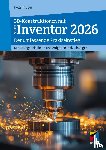 Ridder, Detlef - 3D-Konstruktionen mit Autodesk Inventor 2026