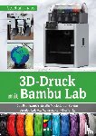 Knaus, Stephan - 3D-Druck mit Bambu Lab