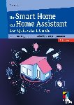 Kluth, Oliver - Ihr Smart Home mit Home Assistant