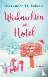 Fabian, Alexander H - Weihnachten im Hotel