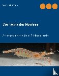 Gehrmann, Sven - Die Fauna der Nordsee