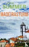 Summer, Joyce - Madeirasturm