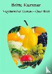 Kummer, Britta - Vegetarischer Genuss - Quer Beet