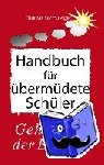Sonnberger, Thomas - Handbuch für übermüdete Schüler - Das Geheimnis der Energie