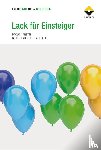 Nanetti, Paolo - Lack für Einsteiger