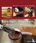 Kirchlechner, Melanie - Reparieren, Renovieren, Restaurieren