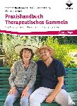 Kostrzewa, Stephan, Kreutz, Gisela, Löbel, Christian - Praxishandbuch Therapeutisches Gammeln