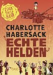 Habersack, Charlotte - Echte Helden - Feuerfalle Kran