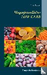 Schutz, Jutta - Magenfreundliches LOW CARB
