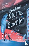 Wiegand, Susanne - Zweimal Sturm und ein Gewitter