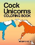 Wolke, Massimo - Cock Unicorns - Coloring Book