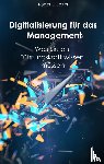 Basler de Roca, Roger L - Digitalisierung fur das Management