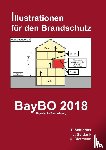 Schindler, Tobias, Spittank, Jürgen, Dietmann, Ulrich - BayBO 2018 - Bayerische Bauordnung
