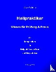 Schulz, Jurgen W - Heilpraktiker Wissen fur Prufung & Praxis