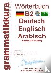 Schachner, Marlene - Woerterbuch B2 Deutsch - Englisch - Arabisch - Syrisch