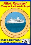 Sultz, Renate, Sultz, Uwe H - AHOI, KAPITAEN! Kreuzfahrt Tagebuch Logbuch - Reisetagebuch fur Reiseberichte