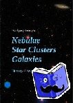 Steinicke, Wolfgang - Nebulae Star Clusters Galaxies - History Astrophysics Observation