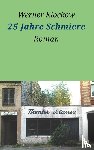 Klockow, Werner - 25 Jahre Schmiere