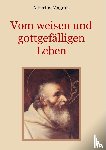Magnus, Albertus - Vom weisen und gottgefalligen Leben, das ist